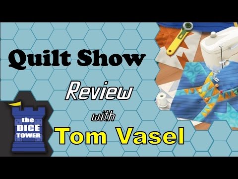 Dice Tower Reviews: Quilt Show