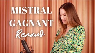 MISTRAL GAGNANT - RENAUD ( SARA&#39;H COVER )