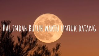 Download lagu Idgitaf- Hal Indah Butuh Waktu Untuk Datang mp3
