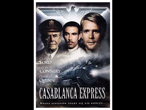 Casablanca Express (1989) [Remastered & Expanded] - Jason Connery, Glenn Ford & Francesco Quinn