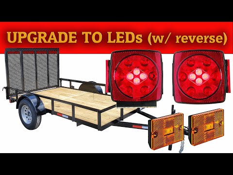 Upgrading Utility Trailer with LEDs Plus Reverse Lights