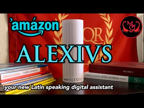 Amazon Alexius - Latin speaking digital assistant