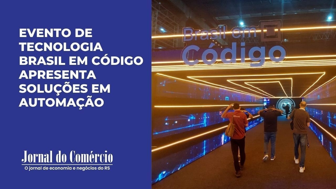 Evento de tecnologia Brasil em Código apresenta soluções em automação