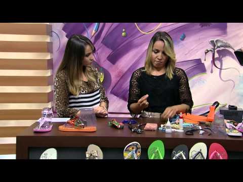 Mulher.com 17/03/2015 Customização de Chinelos - ANDREIA BASSAN Parte 1
