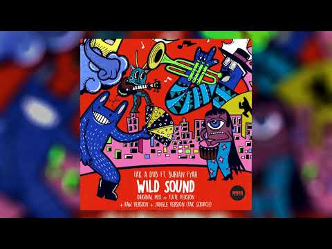 Fak a Dub feat Burian Fyah - Wild Sound (Flute Version)