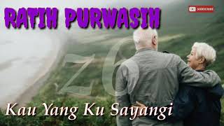 Download lagu kau Yang KuSayangi, Ratih Purwasih mp3