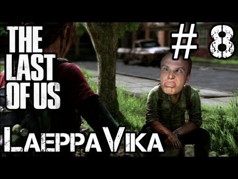 Laet's Pelataan - The Last Of Us #8 ROAD TO BILL