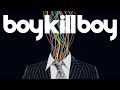boy kill boy - Ivy Parker