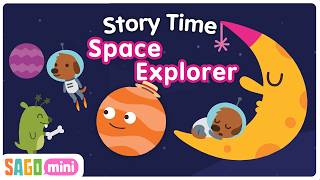 Sago Mini Story Time: Space Explorer Read Aloud | Fun Stories for Kids