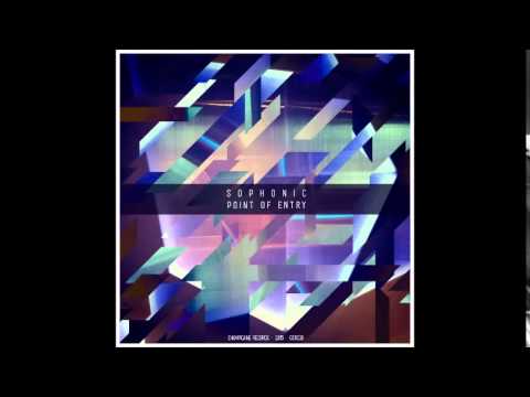 Sophonic - Point of Entry (Original Mix)
