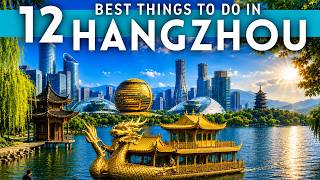 12 Best Things To Do in Hangzhou China Travel Guide 2026 4K