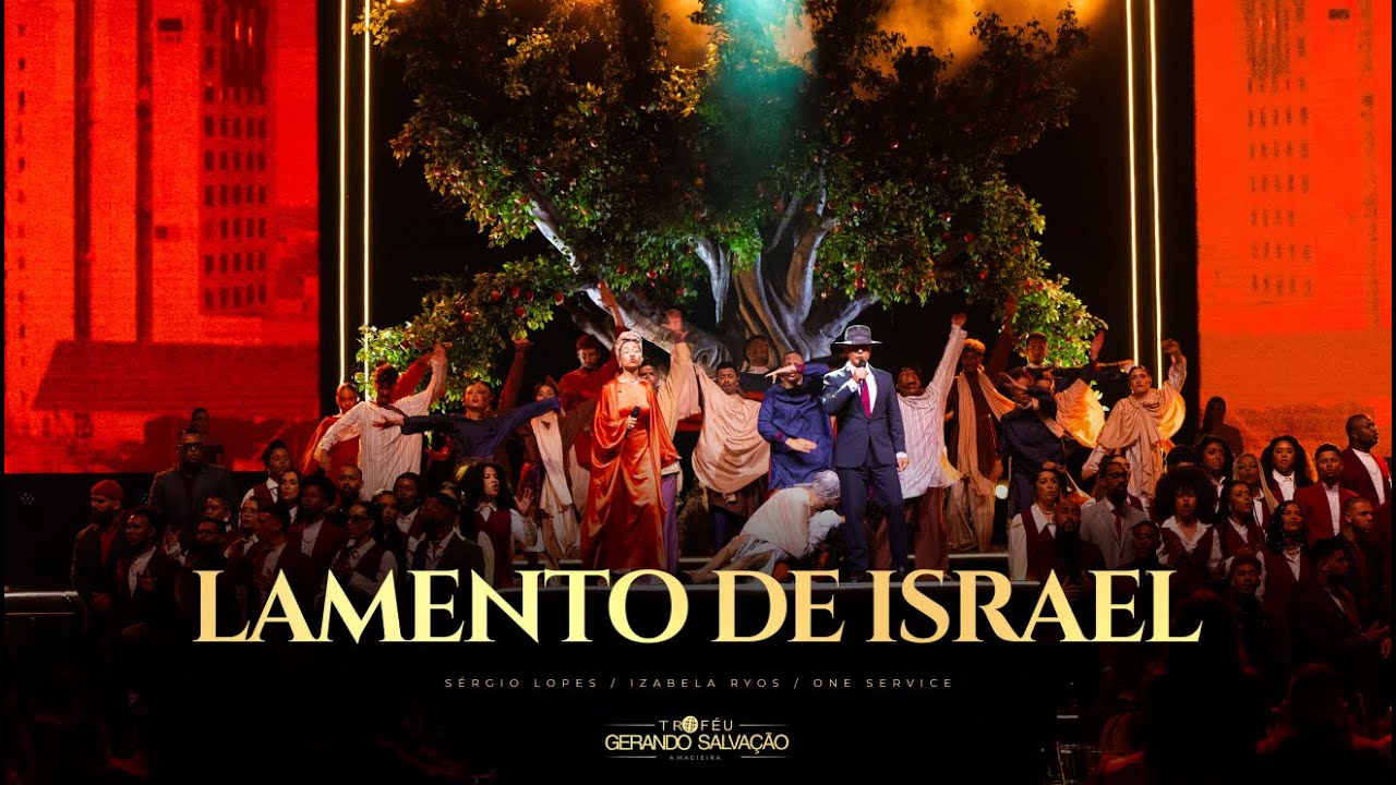 Lamento de Israel | Sérgio Lopes / Izabela Ryos / One Service | Troféu Gerando Salvação