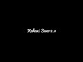Kahani Suno 2 0 Song Status Sad Song Black Screen Status WhatsApp Status