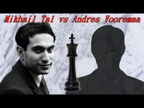 Annotated Chess Games 281 - Tal vs. Vooremaa - Voore-maa I Can't! - 1971 [B48]