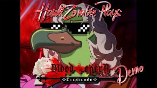 HawkZombie Plays: Blood Opera Crescendo (Demo)