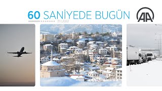 60 saniyede bugün (31 Ocak 2022)