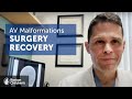 What happens after surgery for an arteriovenous malformation?