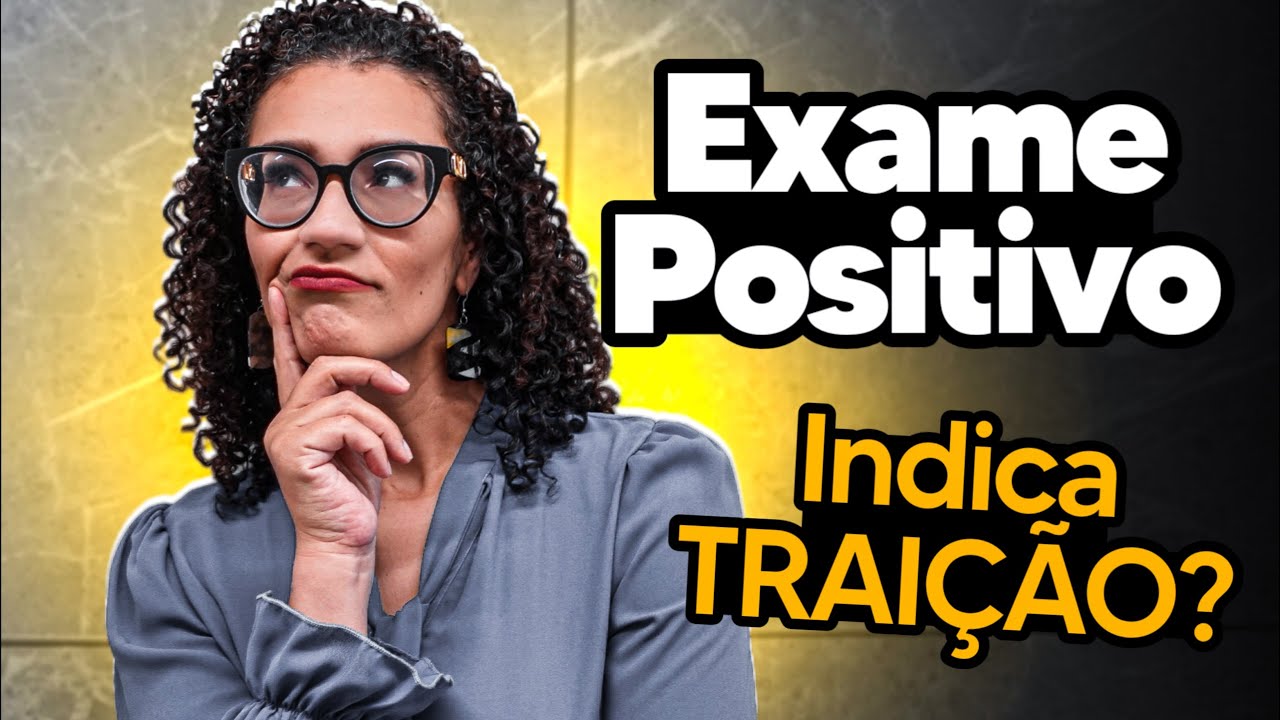 É Possível Descobrir Traição Por Exame de Sangue?