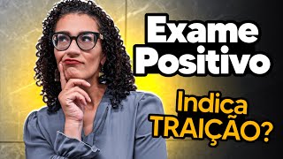 É Possível Descobrir Traição Por Exame de Sangue?