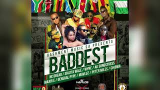 NC Dread, Shatta Wale, Wyre, AK Songstress, Major E & more - Baddest (Official Audio)