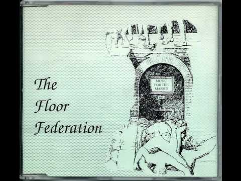 The Floor Federation - Music For The Masses (Original Mix)