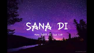 Download lagu Hari Spliff - Sana di ( ft. Issa Loki ) Lyrics mp3