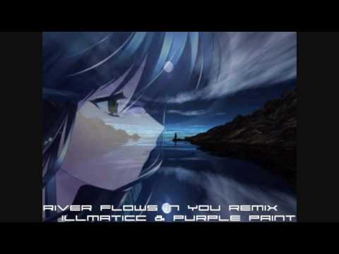 River Flows In You Remix - iLLMaTiCc & Purple Paint [Prod. Flyboiz]