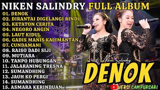 Download lagu Niken Salindry Full Album - Terbaru - Denok - Dirantai Digelangi Rindu - Ketaton Cerita - Laut Kidul mp3