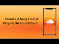 How To Remove A Song From A Playlist On SoundCloud Technologyglance