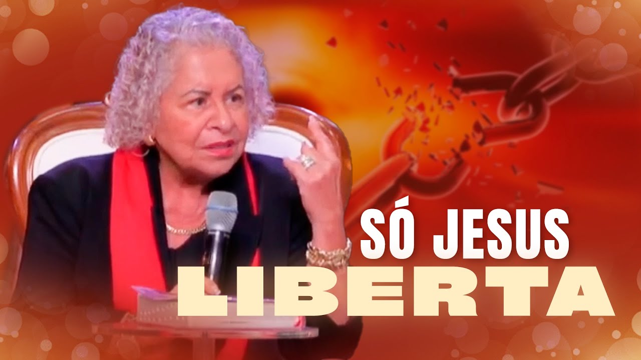 SÓ JESUS LIBERTA | PASTORA TÂNIA TEREZA