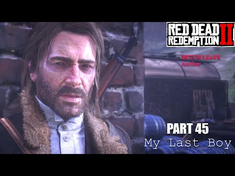 RED DEAD REDEMPTION 2 Walkthrough Gameplay Part 45 - My Last Boy