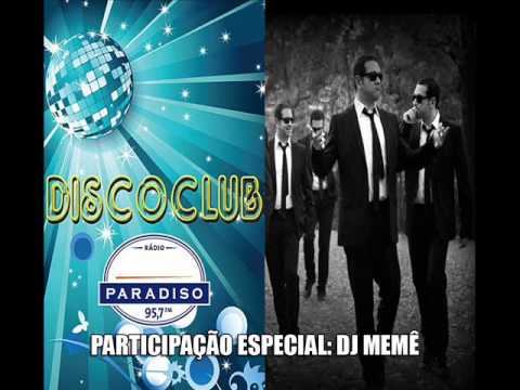 Paradiso Disco Club(Aniversário de 1 ano). DJ MEMÊ