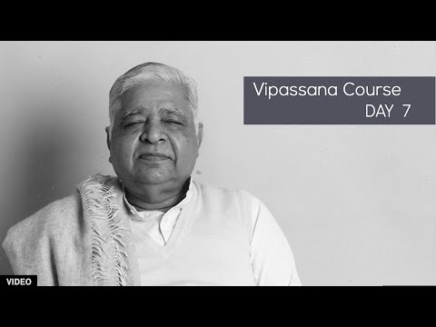 10 Day Vipassana Course - Day 7 (English)