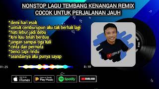 Download lagu NONSTOP TEMBANG KENANGAN REMIX PILIHAN🔰COCOK UNTUK PERJALANAN JAUH mp3 Download lagu NONSTOP TEMBANG KENANGAN REMIX PILIHAN🔰COCOK UNTUK PERJALANAN JAUH mp3