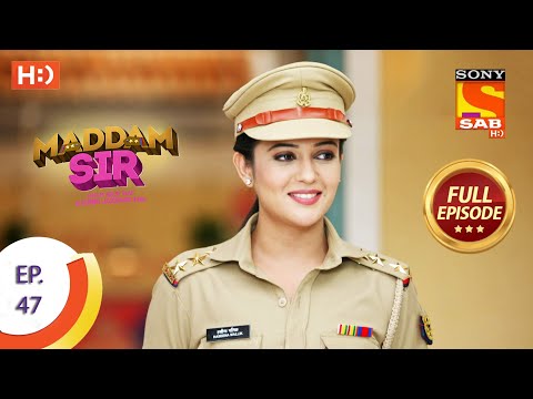 Maddam Sir - Ep 47  - Full Episode - 14th August 2020