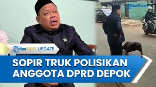 Sopir Truk Polisikan Anggota DPRD Depok yang Perintahkan Guling-guling di Jalan, Merasa Dianiaya
