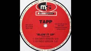 Tapp ‎– Blow It Up (XXX Dirty Version)