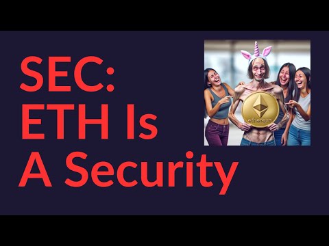 ETH Is A Security (SEC)