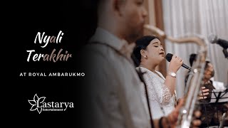 NYALI TERAKHIR - GLENN FREDLY | Live Cover by Lastarya Entertainment
