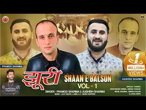 Jhuri-Shaan E Balson Vol -1 By Pramod Sharma & Ashish Sharma | Himachali Pahari Nati 2023