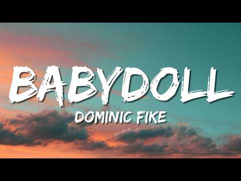 Dominic Fike - Babydoll (Lyrics)