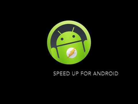 Device Speed Up for Android Video