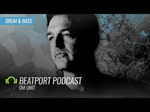 Om Unit - Beatport Podcast