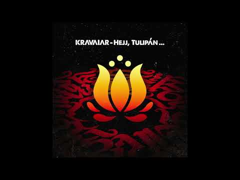 Kravaiar: Hejj, tulipán...
