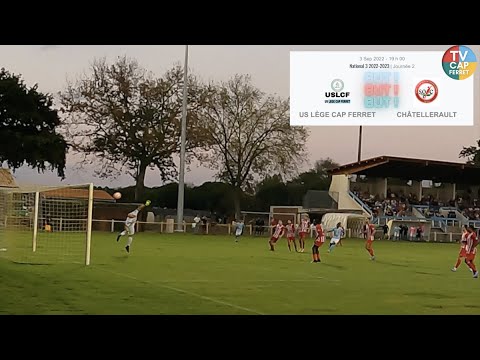 Résumé du Match Lège-Cap Ferret vs Chatellerault Football N3