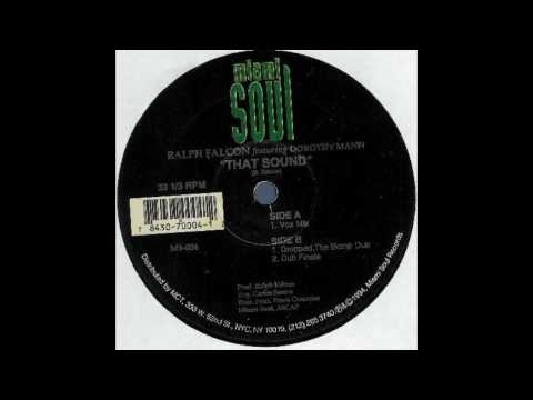 Ralph Falcon ft. Dorothy Mann - That Sound (Original Vox Mix)