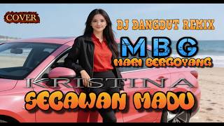 Download lagu DJ SECAWAN MADU - KRISTINA (COVER) M B G Mari BerGoyang,Booming Bass Nation mp3 Download lagu DJ SECAWAN MADU - KRISTINA (COVER) M B G Mari BerGoyang,Booming Bass Nation mp3