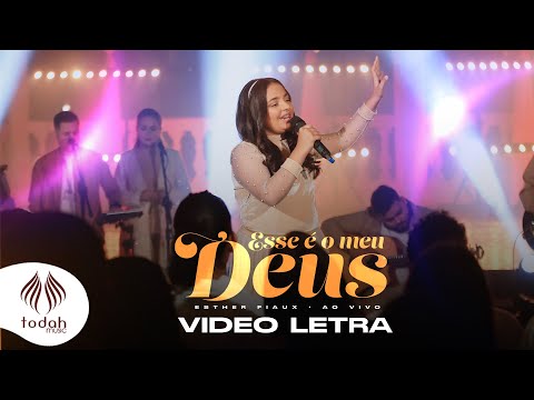 Esther Fiaux | Esse é o Meu Deus [Vídeo Letra]