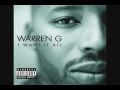 I Want It All - Warren G ----- Mashup by DJ Insurance