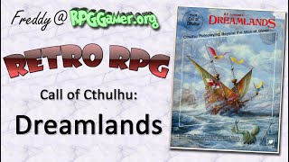 Retro RPG: Call of Cthulhu: Dreamlands